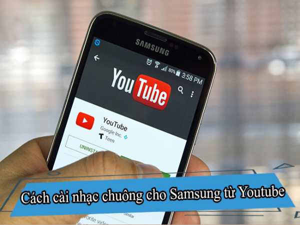 Cách cài nhạc chuông cho Samsung từ Youtube