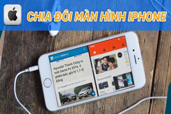 cách chia đôi màn hình iphone