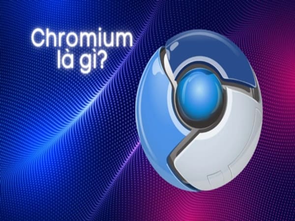 Phần mềm chromium là gì