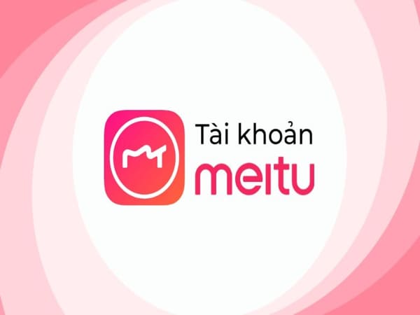 Meitu - app chỉnh ảnh trung quốc nổi tiếng nhất