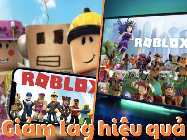 Những cách giảm Lag Roblox trên điện thoại