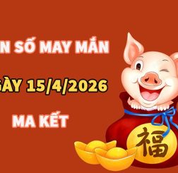 Con số may mắn hôm nay 15/4/2026 thứ 4 cung Ma Kết